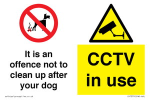 It is an offence not to clean up after your dog. CCTV in use
